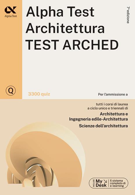 Alpha test plus. Architettura. Test Arched. Kit di preparazione Plus. Per l'ammissione a tutti i corsi di laurea in Architettura e Ingegneria Edile-Architettura, Scienze dell'architettura. Ediz. MyDesk. Con Contenuto digitale per download e accesso online - 6