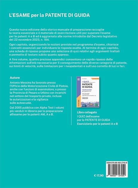 L'esame per la patente di guida. Manuale teorico-pratico per le patenti A e B - Antonio Messina - 2