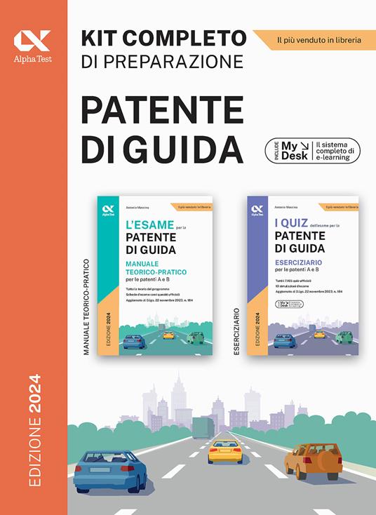 Patente di guida. Kit completo di preparazione: Manuale-Eserciziario. Ediz. MyDesk. Con Contenuto digitale per download e accesso online - Antonio Messina - copertina
