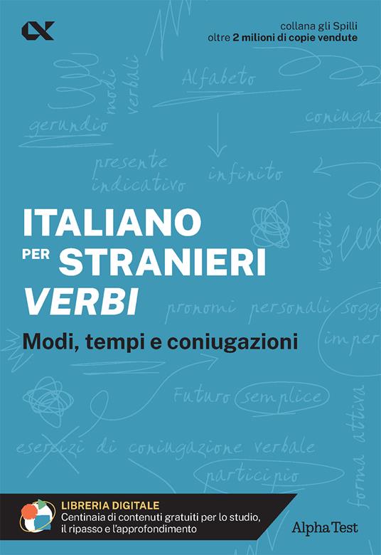 Italiano per stranieri. Verbi. Modi, tempi e coniugazioni. Con estensioni online - Alberto Raminelli - copertina