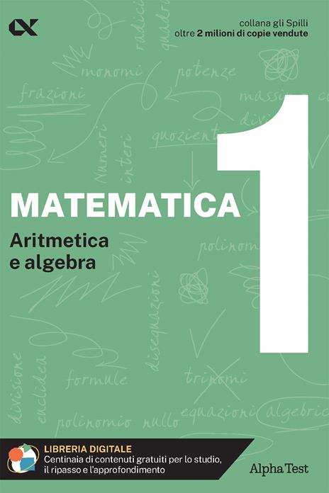 Matematica. Con estensioni online. Vol. 1: Aritmetica e algebra - Stefano Bertocchi,Silvia Tagliaferri - copertina