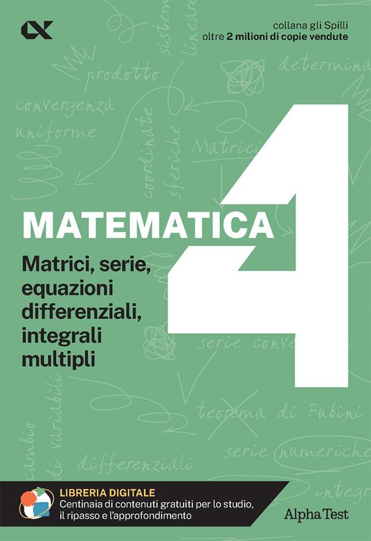 Matematica. Con estensioni online. Vol. 4: Matrici, serie, equazioni differenziali, integrali multipli - Mariangela Ferrara - copertina