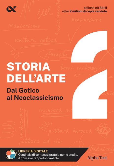 Storia dell'arte. Con estensioni online. Vol. 2: Dal Gotico al Neoclassicismo - Cecilia Martinelli - copertina