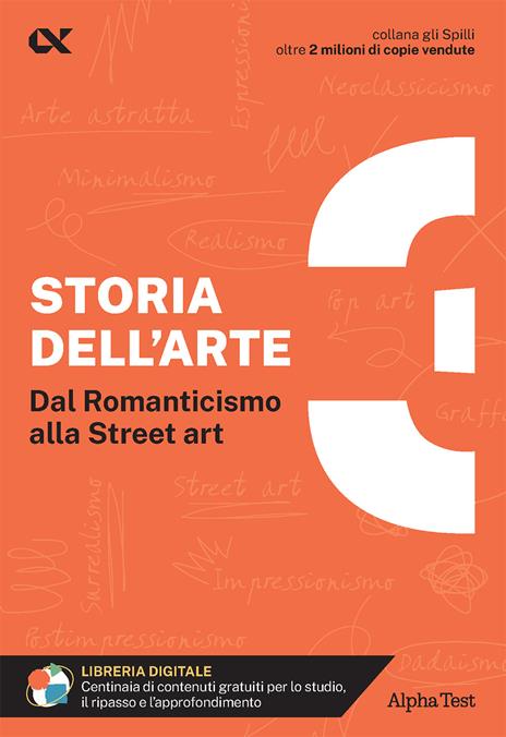Storia dell'arte. Con estensioni online. Vol. 3: Dal Romanticismo alla Street art - Michele Tavola - copertina