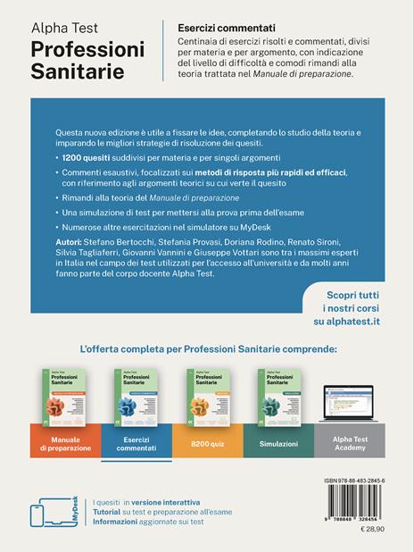 Alpha Test. Professioni sanitarie. Esercizi commentati. Per l’ammissione ai corsi di laurea triennale delle professioni sanitarie, tra cui fisioterapia, logopedia, infermieristica, ostetricia, dietistica, igiene dentale, tecniche di radiologia. Ediz. MyDesk. Con Contenuto digitale per download e accesso online - Stefano Bertocchi,Stefania Provasi,Doriana Rodino - 2