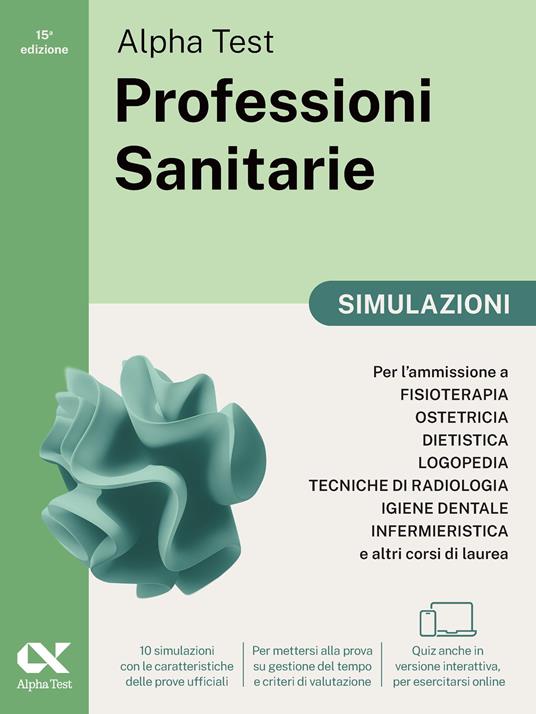 Alpha Test Professioni Sanitarie 2026-2027. Kit di preparazione. Per test di ammissione universitari. Con piattaforma e simulatore online - 5