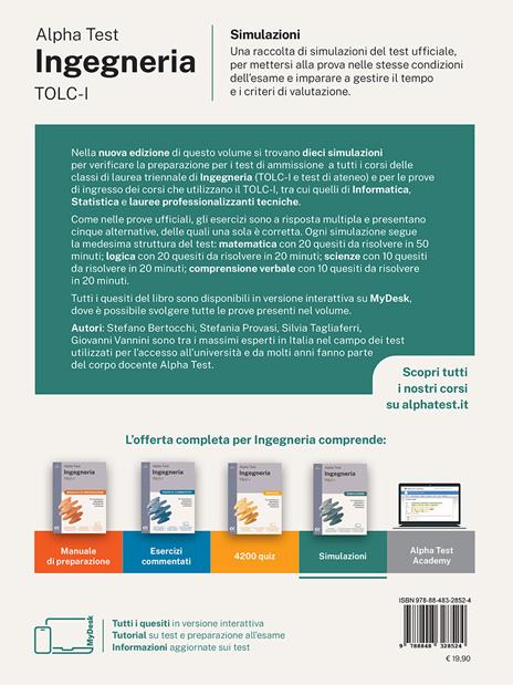 Alpha Test. Ingegneria. TOLC-I. Simulazioni. Per l’ammissione a Ingegneria, Informatica e Statistica. Ediz. MyDesk. Con Contenuto digitale per download e accesso online - Stefano Bertocchi,Alberto Sironi,Giovanni Vannini - 2