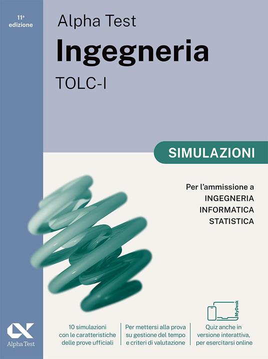 Alpha Test Ingegneria TOLC-I 2026-2027. Kit di preparazione. Per test di ammissione universitari. Con piattaforma e simulatore online - 5