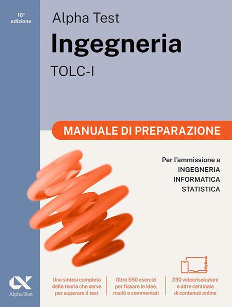 Alpha Test Ingegneria TOLC-I 2026-2027. Kit di preparazione. Per test di ammissione universitari. Con piattaforma e simulatore online - 3