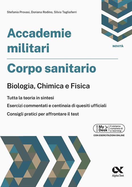 Accademie militari. Corpo sanitario. Biologia, chimica e fisica Ediz. MyDesk. Con Contenuto digitale per download e accesso online - Doriana Rodino,Stefania Provasi,Silvia Tagliaferri - copertina