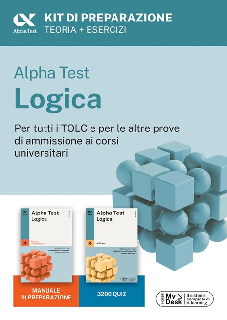 Alpha Test Logica Kit di preparazione. Edizione 2025. Per esami di ammissione universitaria. Con piattaforma di e-learning MyDesk. Con espansione online - copertina