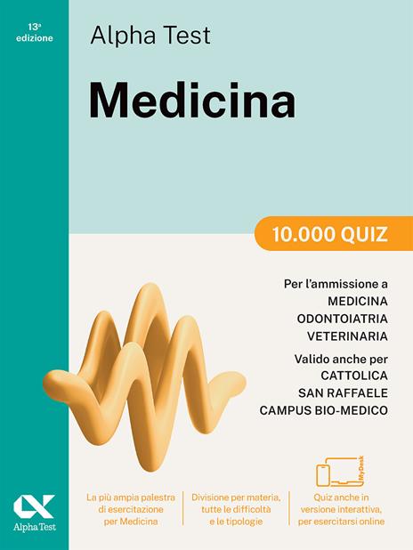 Alpha Test Medicina. 10.000 quiz. Per l’ammissione ai corsi di laurea in Medicina, Odontoiatria e Veterinaria delle università statali. Nuova edizione con i quesiti della banca dati ufficiale 2024. Ediz. MyDesk. Con Contenuto digitale per download e accesso online - Stefano Bertocchi,Giuseppe Vottari - copertina