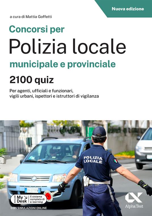 Concorsi per polizia locale - 2100 quiz. Con simulazioni online su MyDesk - copertina