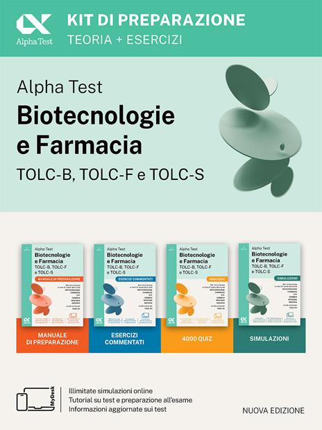 Alpha Test Biotecnologie e Farmacia TOLC-B, TOLC-F e TOLC-S. Kit di preparazione. Per TOLC-B, TOLC-F, TOLC-S, TOLC-AV. Con simulazioni, esercizi e MyDesk - copertina