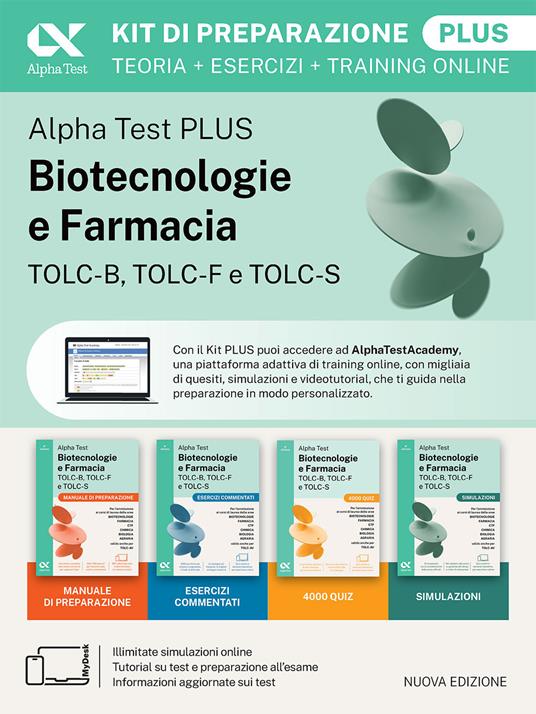 Alpha Test Plus Biotecnologie e Farmacia TOLC-B, TOLC-F e TOLC-S. Kit di preparazione Plus. Edizione 2026/2027. Per TOLC-B, TOLC-F, TOLC-S, TOLC-AV. Con MyDesk e AlphaTestAcademy - copertina