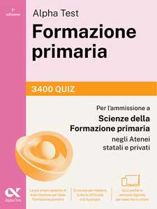 Alpha Test Formazione primaria 2026 2027. 3400 quiz. Per il test di...