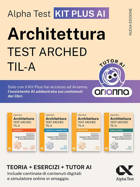 Alpha Test Architettura ARCHED, TIL-A 2026-2027. Kit di preparazione Plus AI. Per test di ammissione universitari. Con tutor AI e simulatore online - copertina