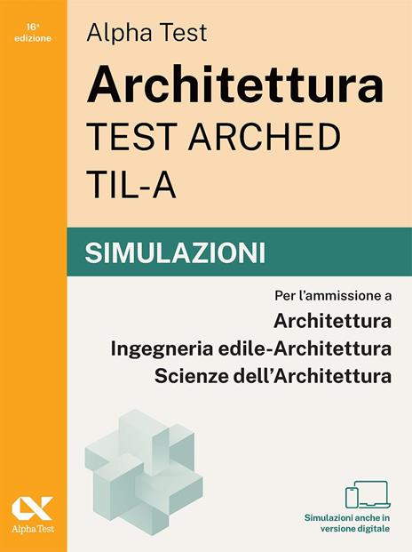 Alpha Test Architettura ARCHED, TIL-A 2026-2027. Kit di preparazione Plus AI. Per test di ammissione universitari. Con tutor AI e simulatore online - 4