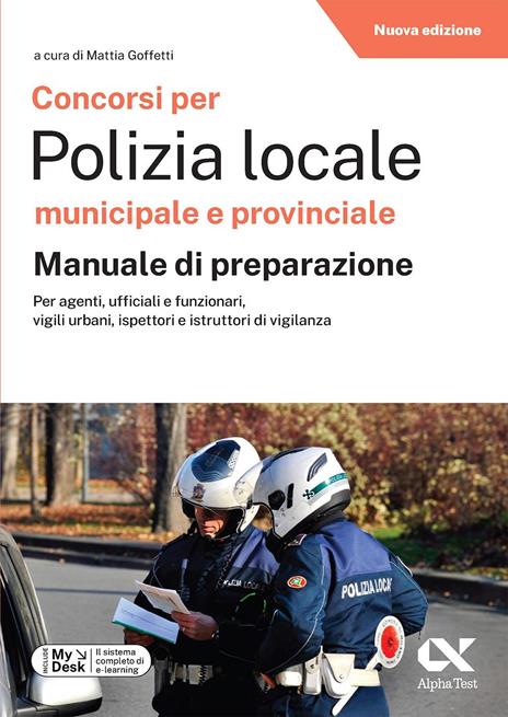 Concorsi per Polizia Locale municipale e provinciale. Kit completo di preparazione. Edizione 2026-2027. Per concorsi pubblici. Con piattaforma digitale - 2