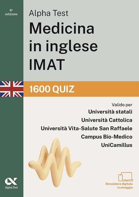 Alpha Test. Medicina in inglese IMAT 2026-2027. 1600 quiz. Per test di ammissione universitari. Con simulatore online - copertina