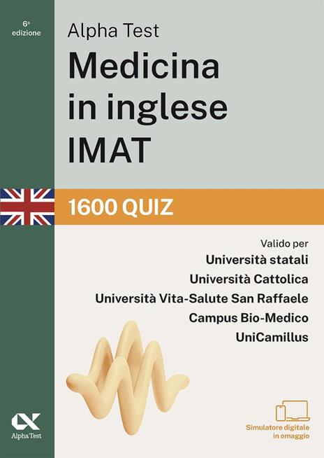 Alpha Test. Medicina in inglese IMAT 2026-2027. Kit di preparazione. Per test di ammissione universitari. Con piattaforma e simulatore online - 4