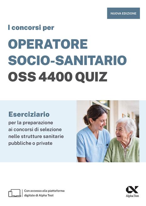 I concorsi per operatore socio-sanitario OSS 4400 quiz. Con software di simulazione - copertina