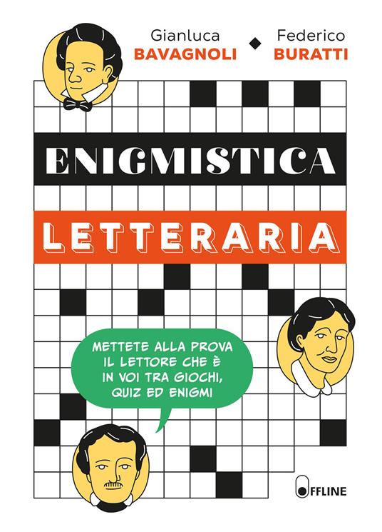 Enigmistica letteraria - Gianluca Bavagnoli,Federico Buratti - 2