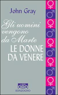 Gli uomini vengono da Marte, le donne da Venere - John Gray - copertina