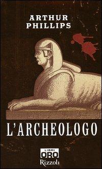 L'archeologo - Arthur Phillips - copertina