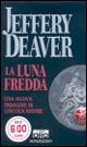 La luna fredda - Jeffery Deaver - copertina