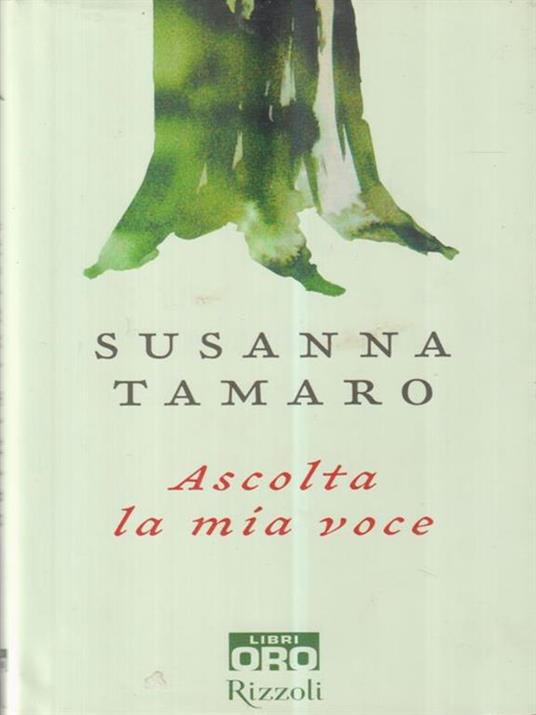 Ascolta la mia voce - Susanna Tamaro - 2