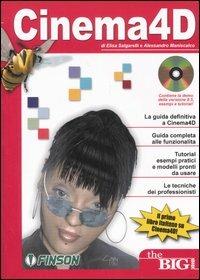 Cinema 4D. Con CD-ROM - Elisa Salgarelli,Alessandro Maniscalco - copertina