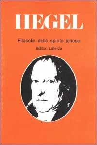 Filosofia dello spirito jenese - Friedrich Hegel - copertina