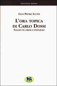 L'ora topica di Carlo Dossi. Saggio di critica integrale [1911]
