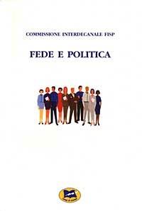 Fede e politica. Indagini sulla sensibilità dei cristiani nei confronti dei problemi sociali e politici - copertina