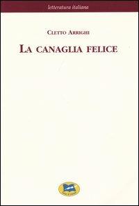 La canaglia felice [1885] - Cletto Arrighi - copertina