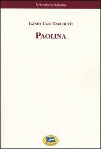 Paolina. Misteri del Coperto dei Figni [1866] - Igino Ugo Tarchetti - copertina