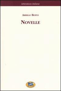 Novelle e riviste drammatiche - Arrigo Boito - copertina