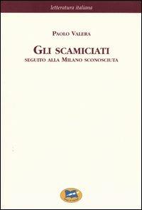 Gli scamiciati. Seguito alla Milano sconosciuta [1881] - Paolo Valera - copertina