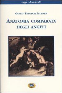 Anatomia comparata degli angeli - Gustav T. Fechner - copertina
