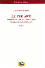 Le tre arti. Considerate in alcuni illustri italiani contemporanei. Vol. 1