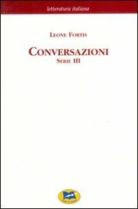 Conversazioni. 3ª serie - Leone Fortis - copertina