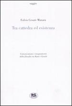 Tra cattedra ed esistenza. Comunicazione e insegnamento della filosofia tra Kant e Gentile
