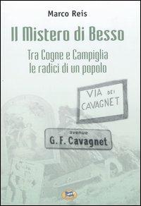 Il Mistero di Besso. Tra Cogne e Campiglia le radici di un popolo - Marco Reis - copertina