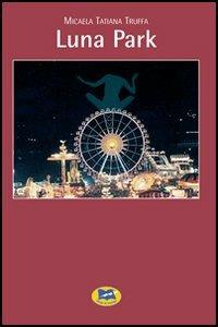 Luna park - Micaela T. Truffa - copertina