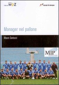 Manager nel pallone - Mauro Santucci - copertina