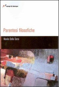 Parentesi filosofiche - Manlio Della Serra - copertina