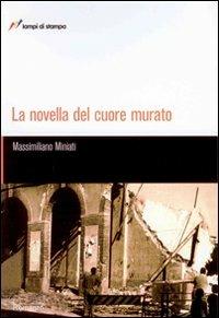 La novella del cuore murato - Massimiliano Miniati - copertina