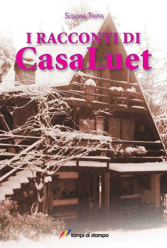 I racconti di CasaLuet - Susanna Trippa - copertina