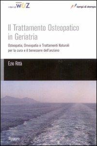 Il trattamento osteopatico in geriatria - Ezio Rittà - copertina